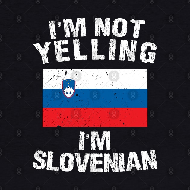 im not yelling im Slovenian by TShirtWaffle1